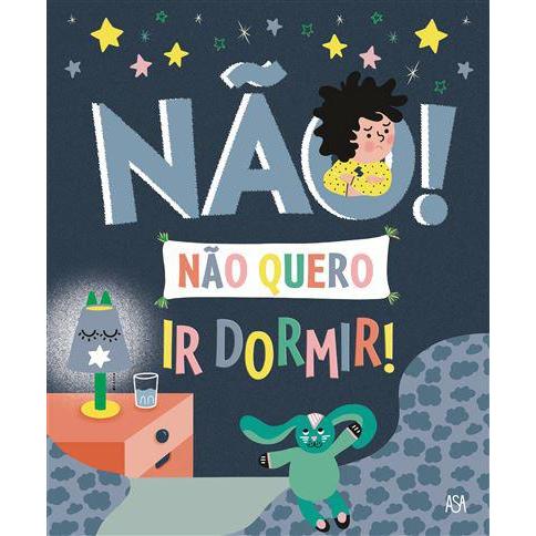 Não Quero Ir Dormir! de Marie Bretin