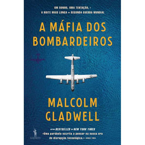 A Máfia dos Bombardeiros de Malcolm Gladwell