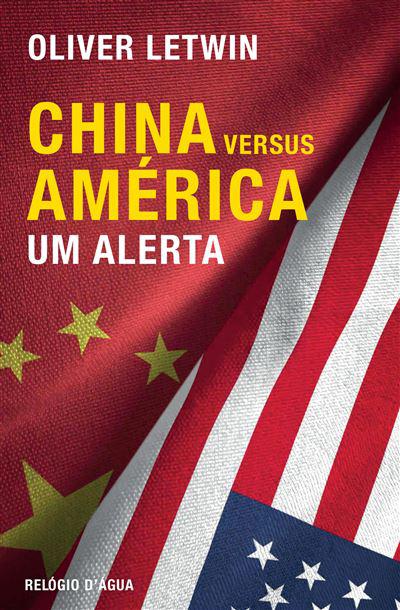 China Versus América de Oliver Letwin - Um Alerta