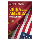 China Versus América: Um Alerta de Oliver Letwin