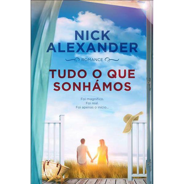 Tudo o que Sonhámos de Nick Alexander