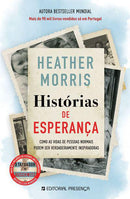 Histórias de Esperança de Heather Morris