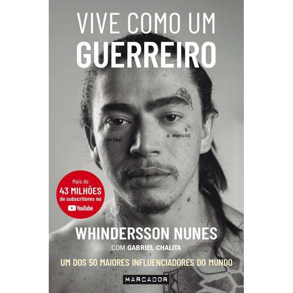 Vive Como um Guerreiro de Whindersson Nunes e Gabriel Chalita
