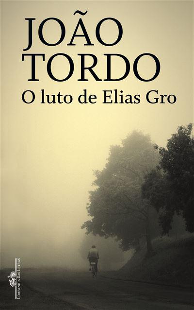 O Luto de Elias Gro de João Tordo - Livro de Bolso