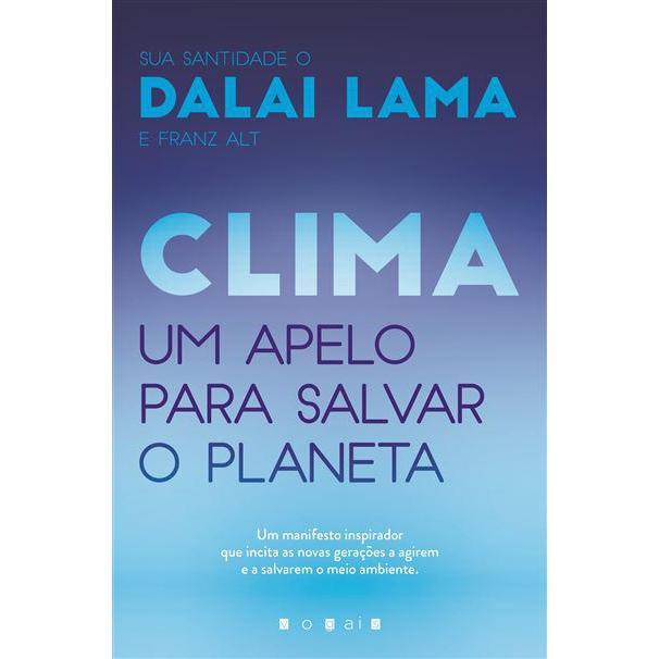 Clima de Dalai Lama e Franz Alt - Um Apelo para Salvar o Planeta