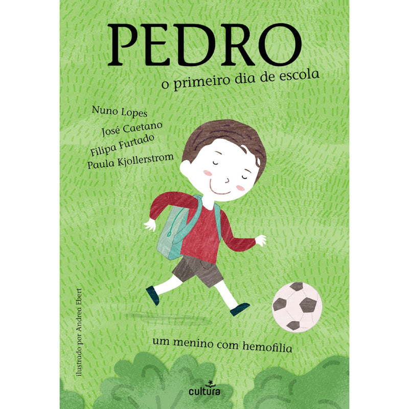 Pedro: O Primeiro Dia De Escola de Nuno Lopes, José Caetano, Filipa Furtado, Paula Kjollerstrom