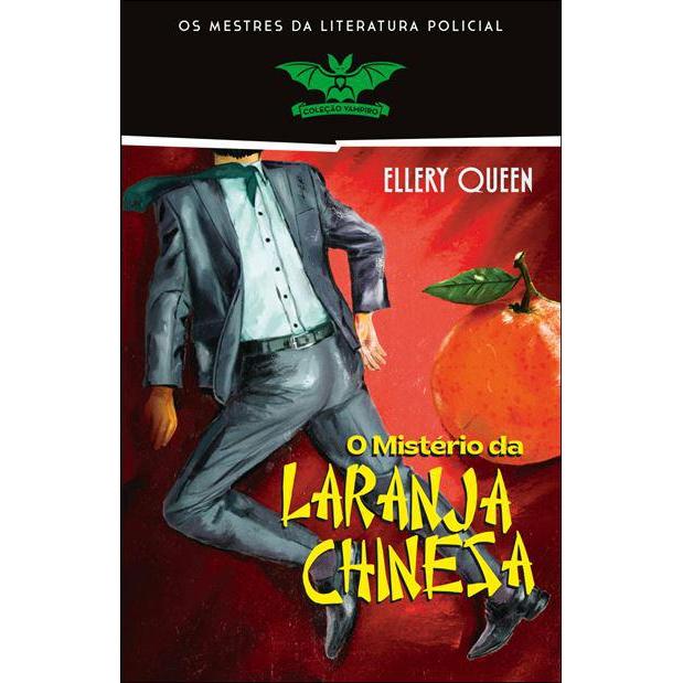 O Mistério da Laranja Chinesa de Ellery Queen - Livro 44