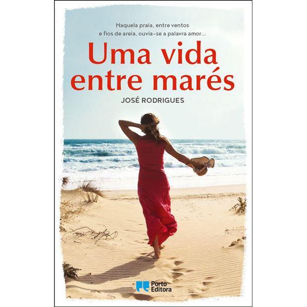 Uma Vida Entre Marés de José Rodrigues