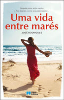 Uma Vida Entre Marés de José Rodrigues