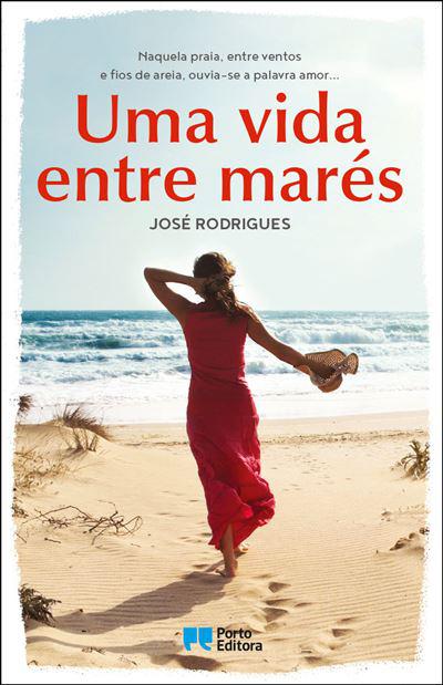 Uma Vida Entre Marés de José Rodrigues