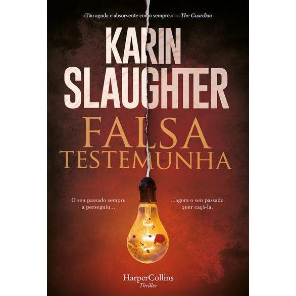 Falsa Testemunha de Karin Slaughter