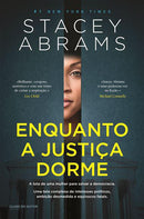 Enquanto a Justiça Dorme de Stacey Abrams