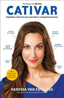 Cativar de Vanessa Van Edwards - Segredos e Técnicas para Perceber e Conquistar Pessoas