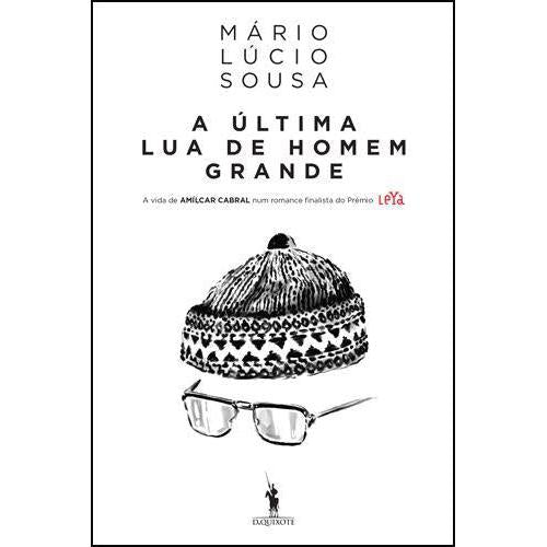 A Última Lua de Homem Grande de Mário Lúcio Sousa