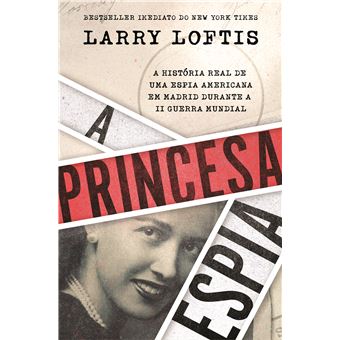 A Princesa Espia de Larry Loftis