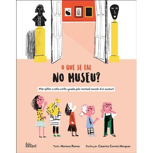 O que Se Faz no Museu? de Mariana Ramos