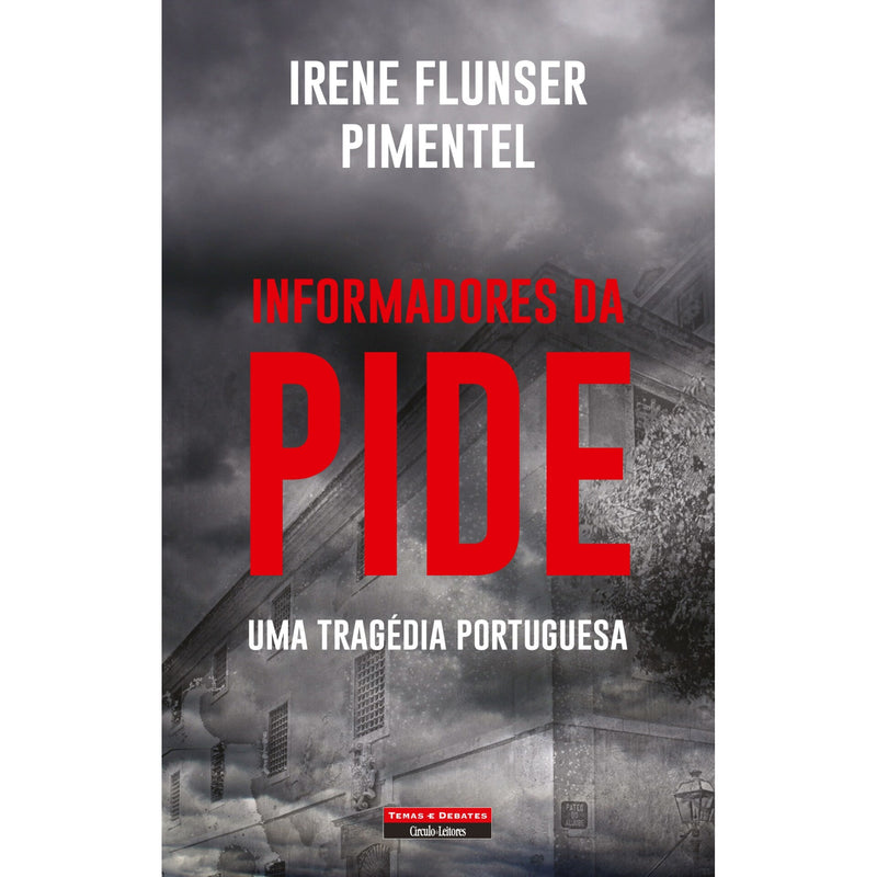 Informadores Da Pide de Irene Flunser Pimentel