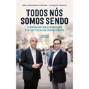 Todos Nós Somos Sendo de Frei Fernando Ventura e Joaquim Franco