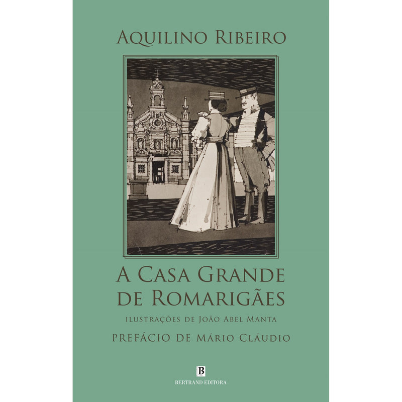 A Casa Grande De Romarigães de Aquilino Ribeiro