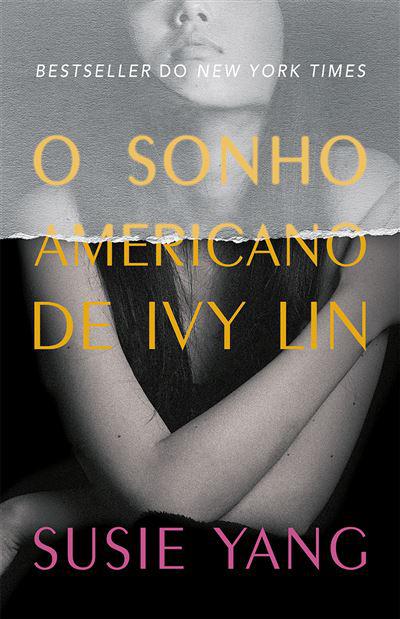 O Sonho Americano de Ivy Lin de Susie Yang