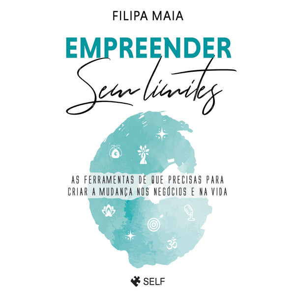 Empreender Sem Limites de Filipa Maia