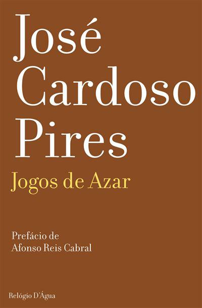 Jogos de Azar de José Cardoso Pires