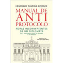 Manual de Anti-Protocolo de Henrique Silveira Borges