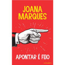Apontar é Feio de Joana Marques