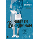 Morte Em Buckingham de S. J. Bennett