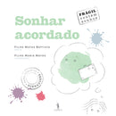 Sonhar Acordado de Filipa Matos Baptista