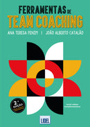Ferramentas de Team Coaching (2ª Edição) de Ana Teresa Penim e João Alberto Catalão