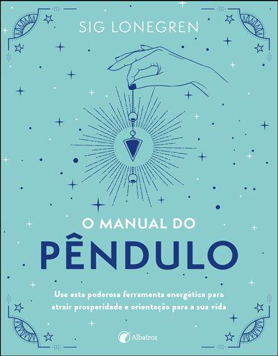 O Manual do Pêndulo de Sig Lonegren