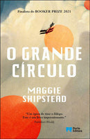 O Grande Círculo de Maggie Shipstead