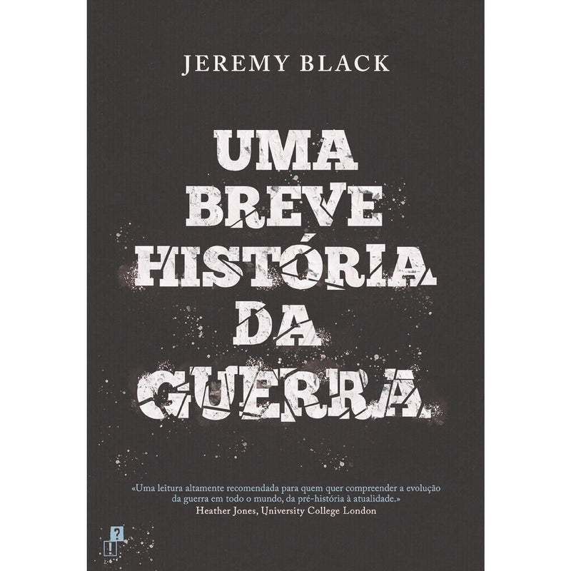 Uma Breve História Da Guerra de Jeremy Black