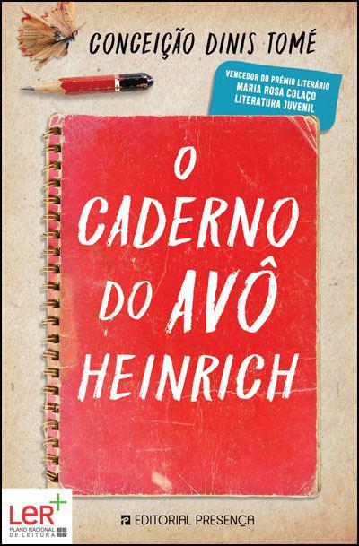 O Caderno do Avô Heinrich de Conceição Dinis Tomé