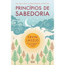 Príncipios De Sabedoria de Ervin Laszlo