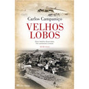 Velhos Lobos de Carlos Campaniço