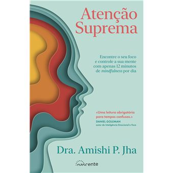 Atenção Suprema de Dra. Amishi P. Jha