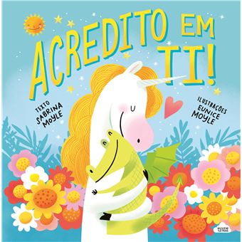 Acredito em Ti! de Sabrina Moyle