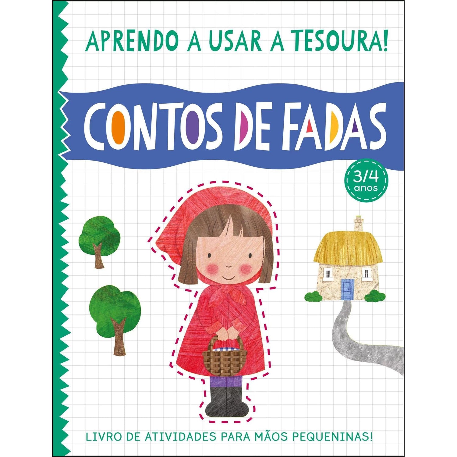 Aprendo A Usar A Tesoura! Contos de Fadas de Amanda Lott