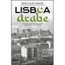 Lisboa Árabe de Sérgio Luís de Carvalho