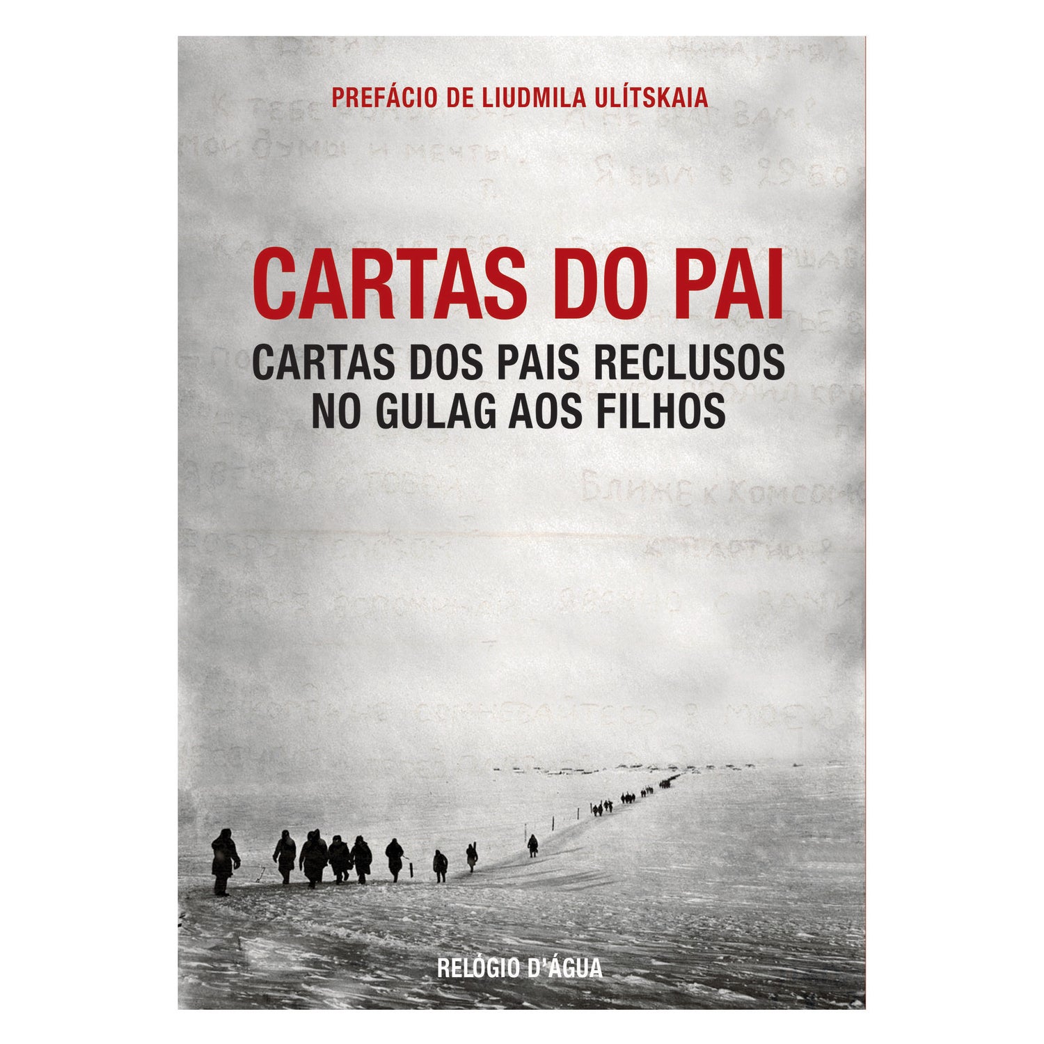 Cartas Do Pai: Cartas Dos Pais Reclusos No Gulag Aos Filhos de Vários