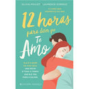 12 Horas para Dizer que Te Amo de Olivia Poulet e Laurence Dobiesz
