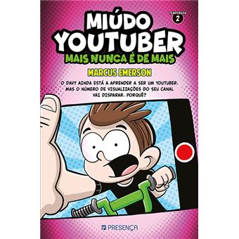 Miúdo Youtuber - Temporada 2 : Mais Nunca é Demais de Marcus Emerson