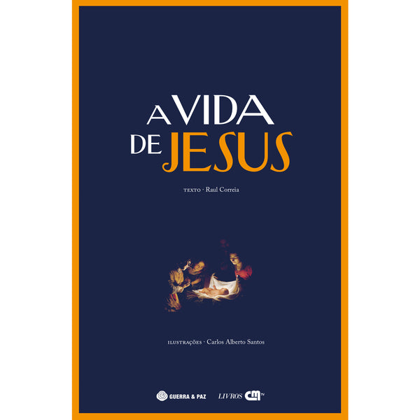 A Vida De Jesus de Raul Correia