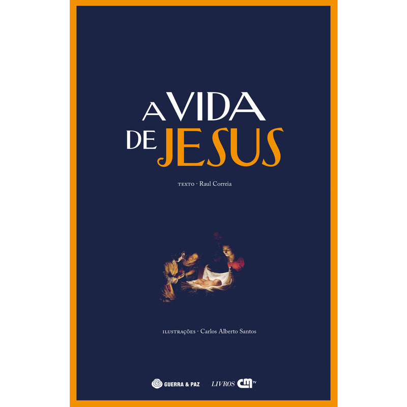 A Vida De Jesus de Raul Correia