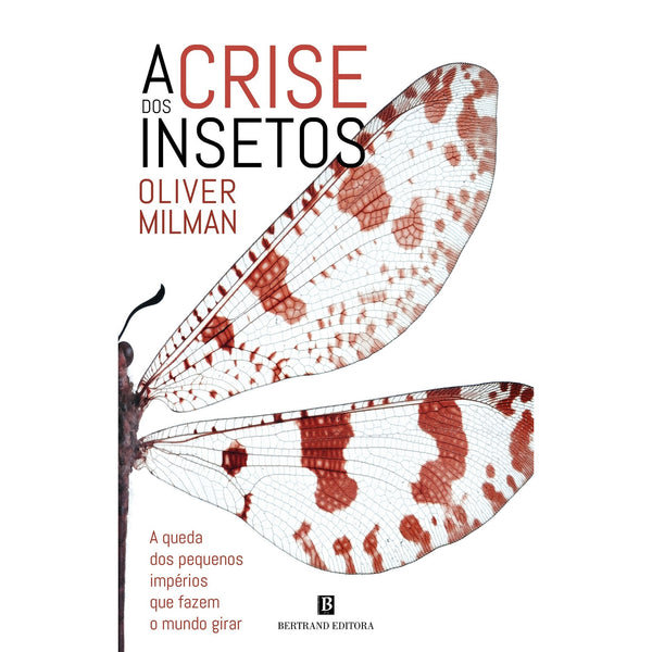 A Crise Dos Insetos de Oliver Milman