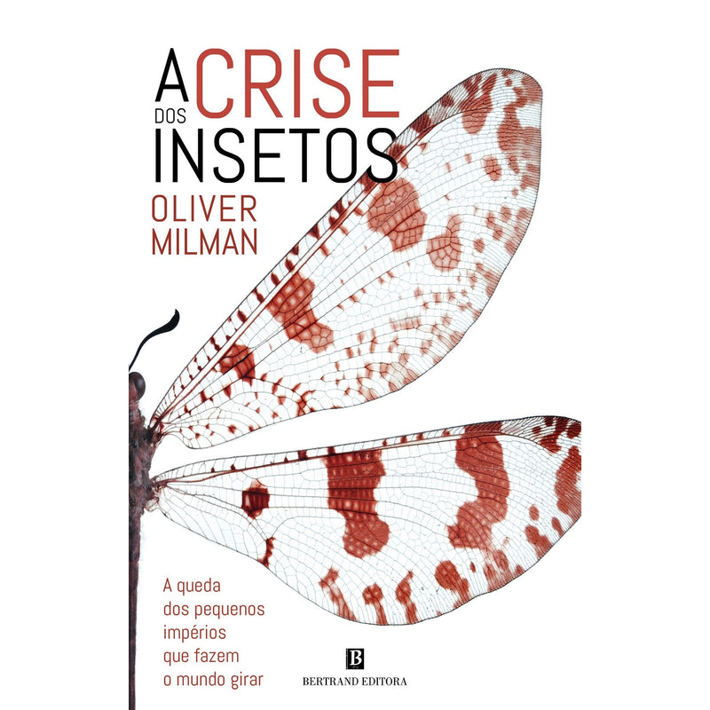 A Crise Dos Insetos de Oliver Milman