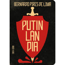 Putinlândia de Bernardo Pires de Lima