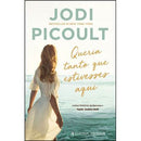Queria Tanto que Estivesses Aqui de Jodi Picoult